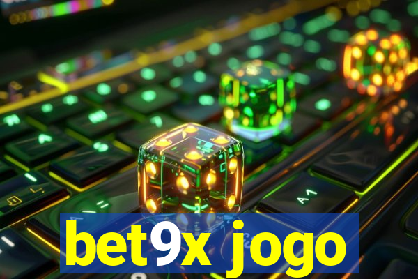 bet9x jogo